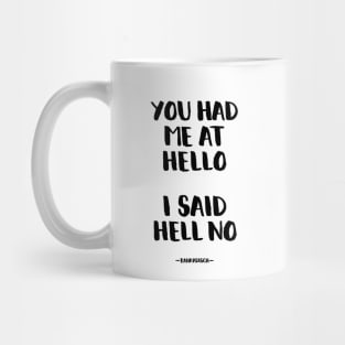 Hell no Mug